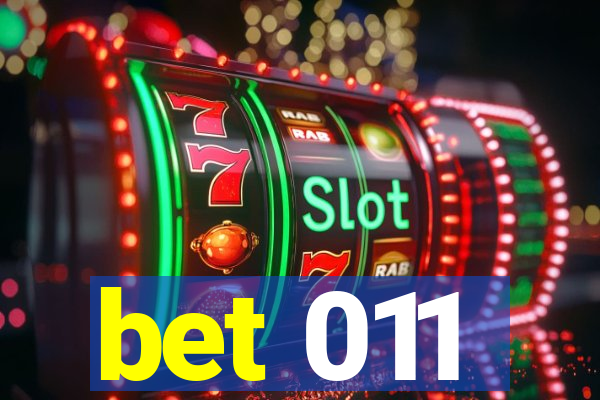 bet 011